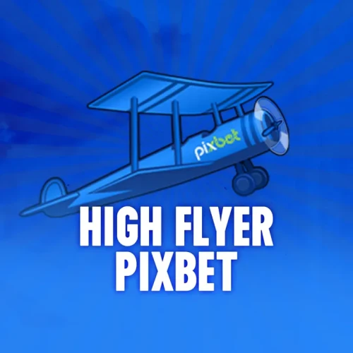 Acompanhe o High Flyer Pixbet em sua valorização e ganhe.